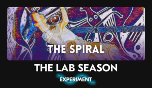 The Spiral | The Lab Season EXPERIMENT